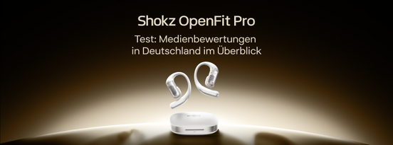 Shokz OpenFit Pro: Tests und Bewertungen deutscher Medien