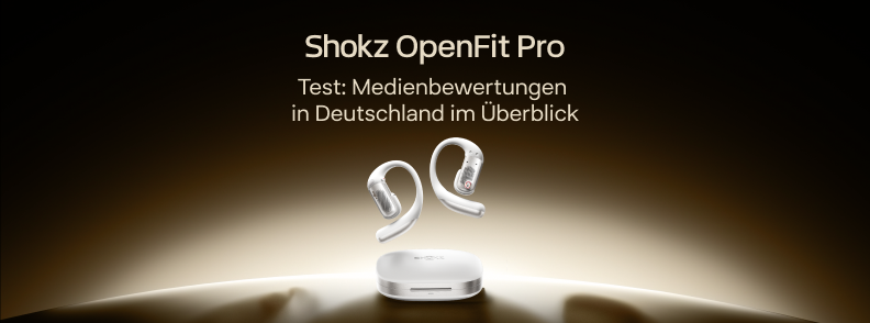 Shokz OpenFit Pro: Tests und Bewertungen deutscher Medien